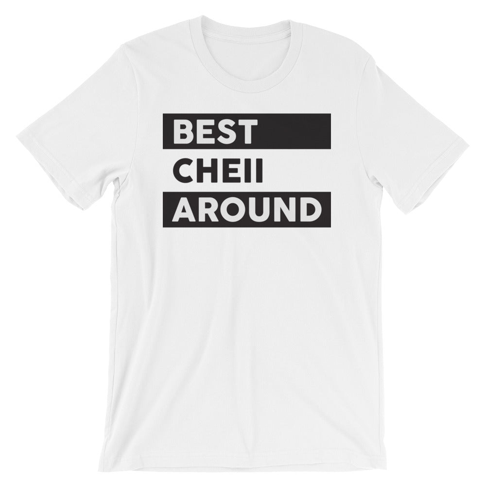 Men's Best Cheii Around T-Shirt