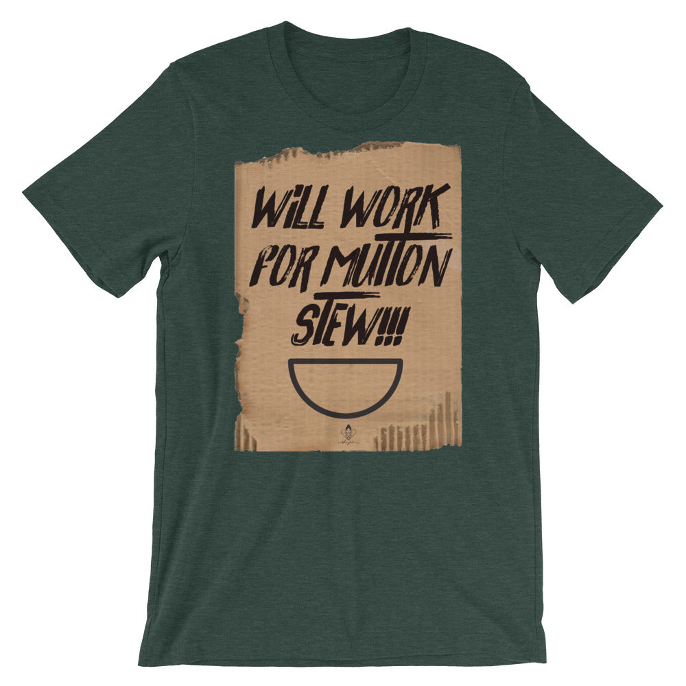 Will Work For Mutton Stew Tee