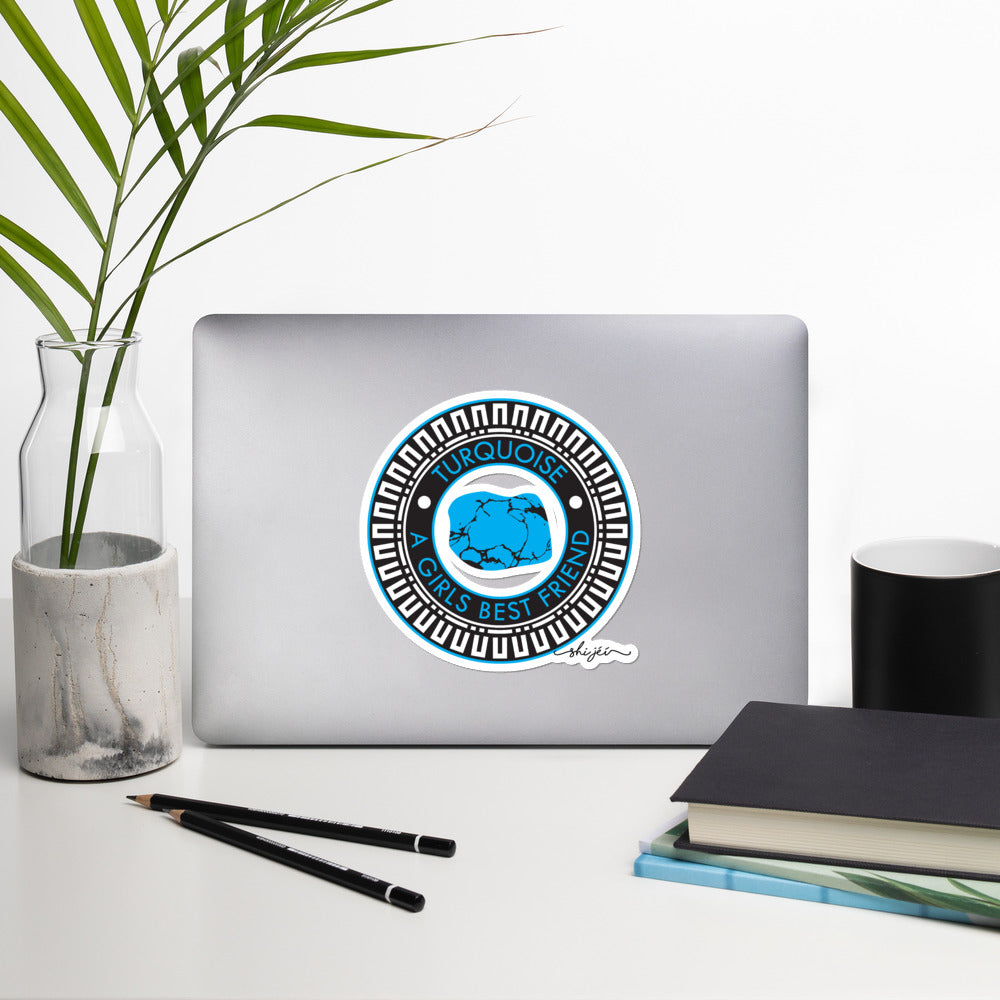 Turquoise is a girls best friend sticker