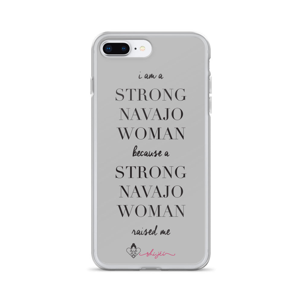 I am a Strong Navajo Woman iPhone Case