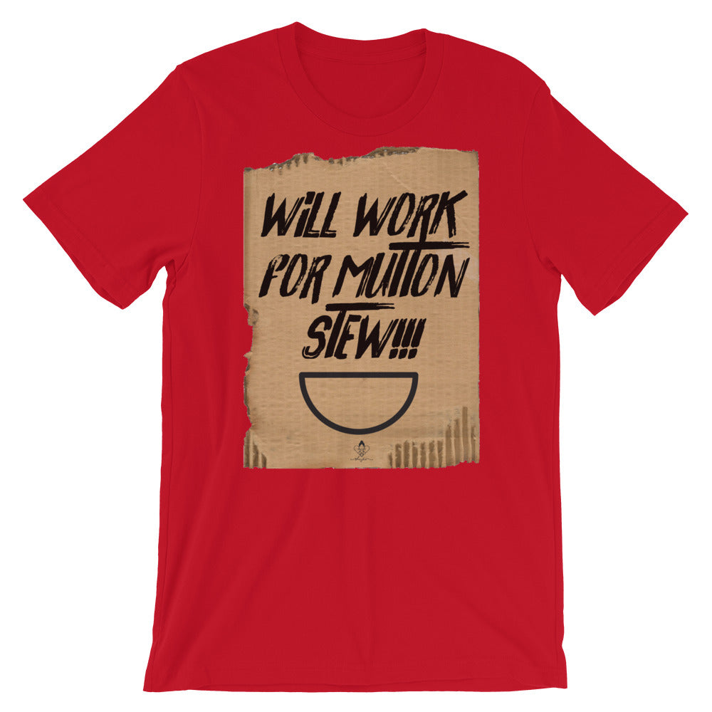 Will Work For Mutton Stew Tee