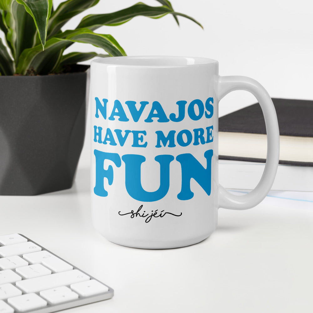 Navajos Have More Fun Mug