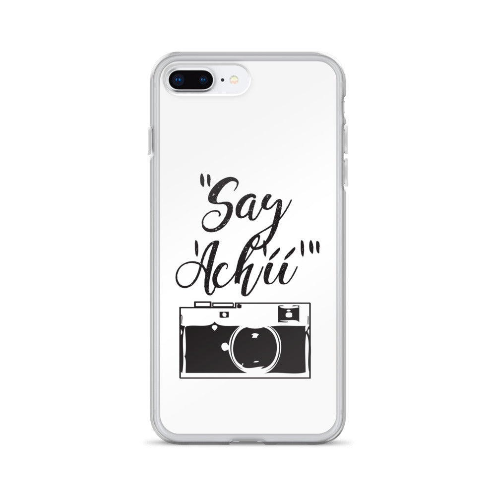 Say Achii iPhone Case