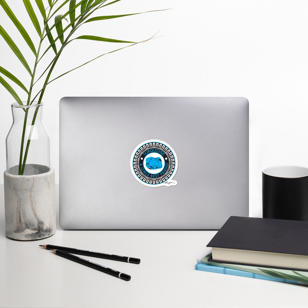 Turquoise is a girls best friend sticker