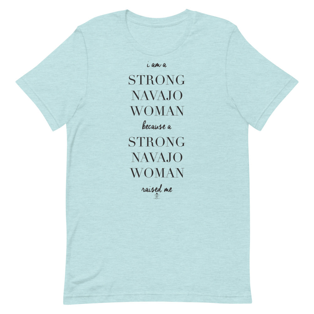 I am A Strong Navajo Woman Tee