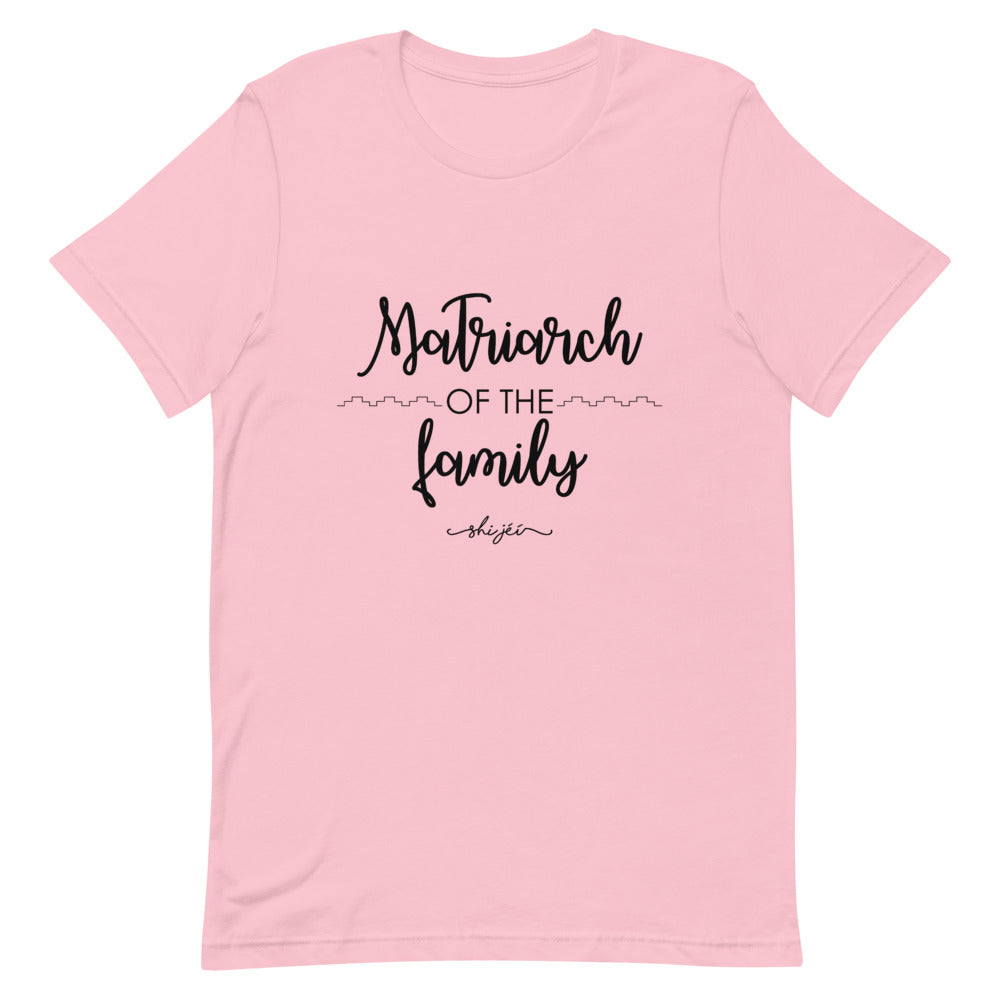 Matriarch of the Family Tee