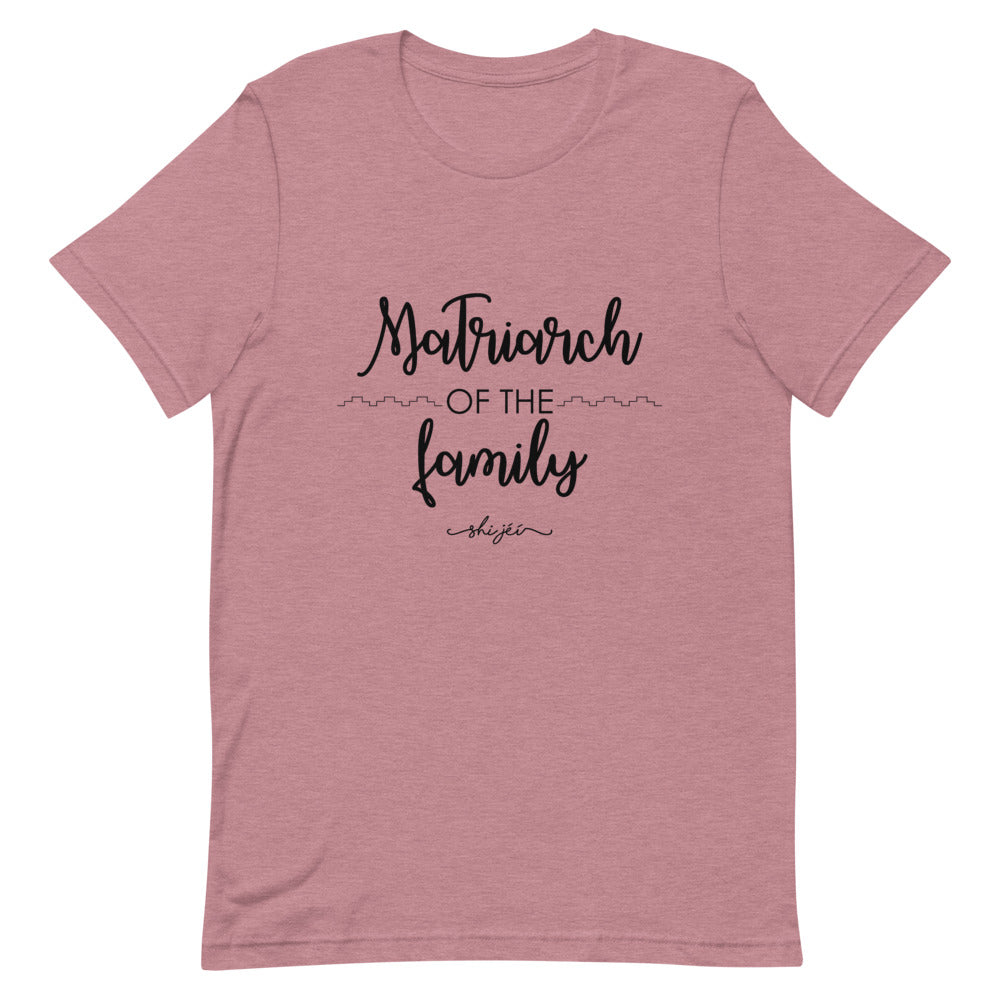 Matriarch of the Family Tee