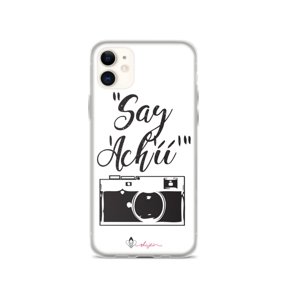 Say Achii iPhone Case