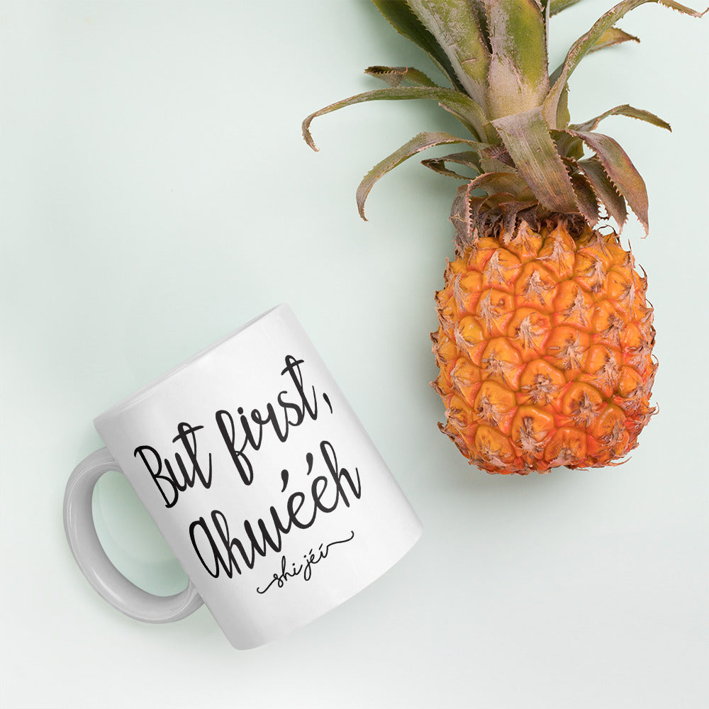 But First, Ahwééh Mug