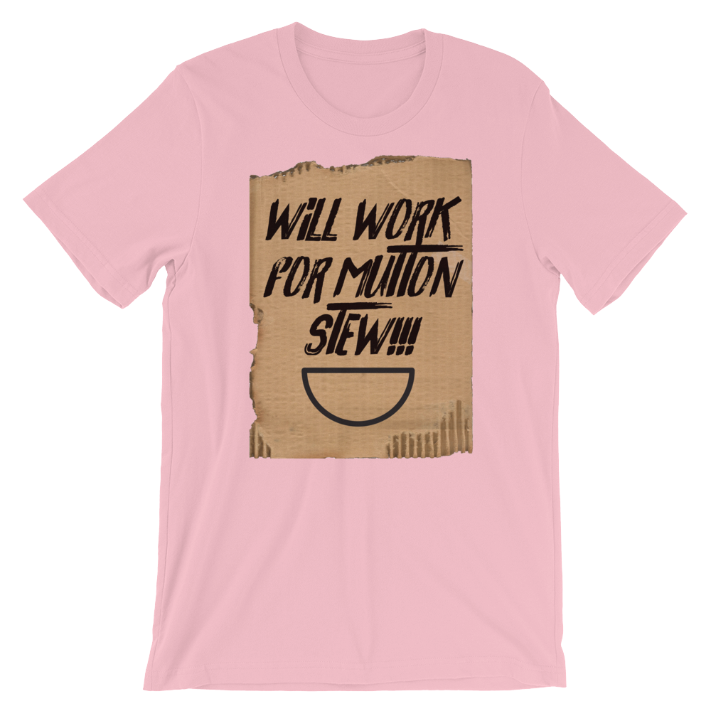 Will Work for Mutton Tee