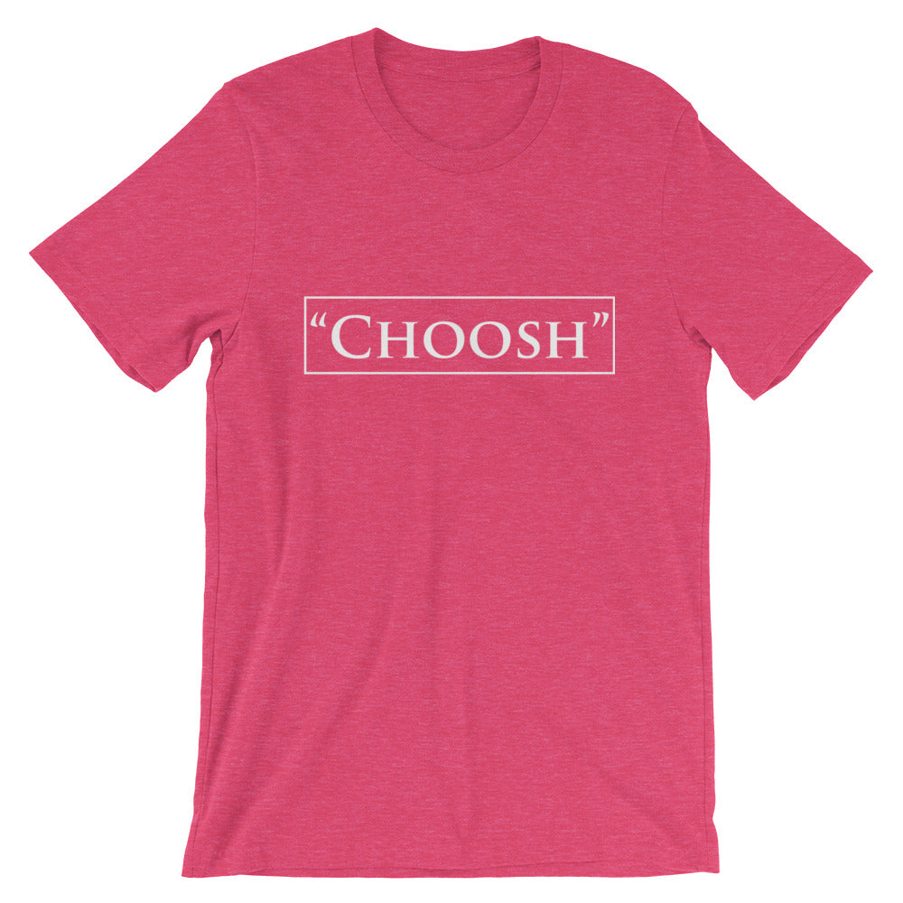 Choosh Tee