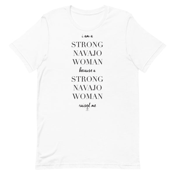 I am A Strong Navajo Woman Tee