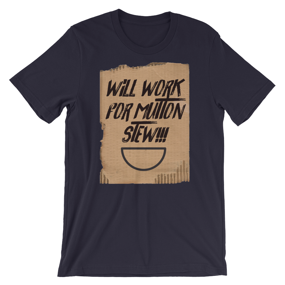 Will Work for Mutton Tee