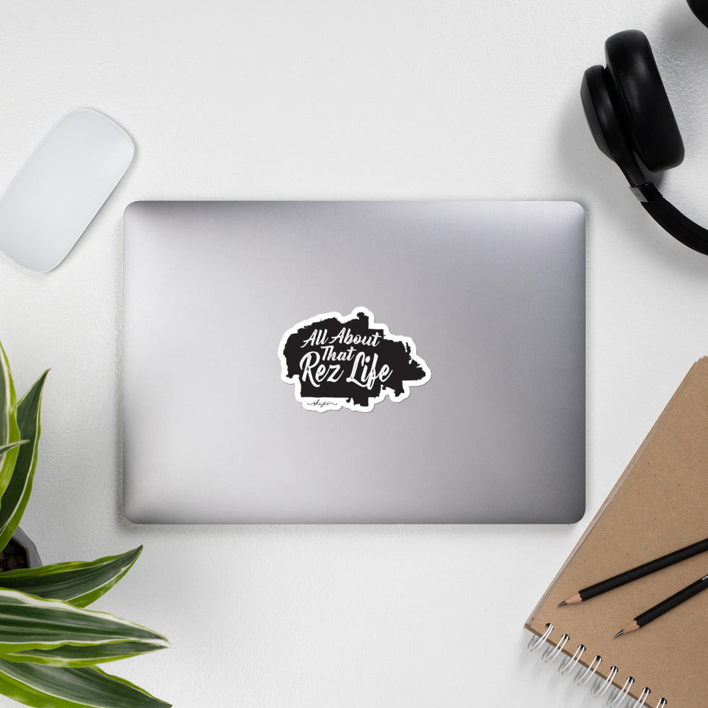 All About That Rez Life Sticker