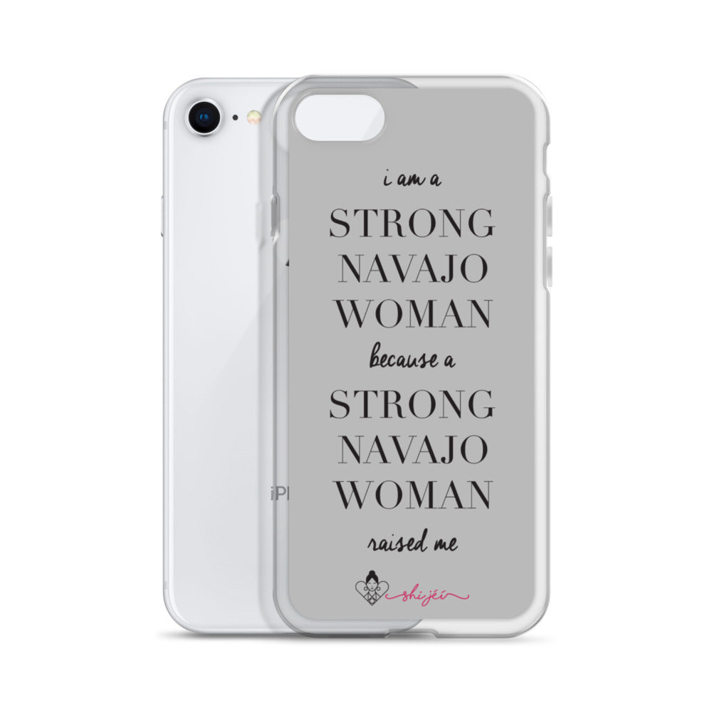 I am a Strong Navajo Woman iPhone Case