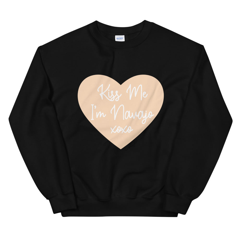 Kiss Me I'm Navajo Sweatshirt
