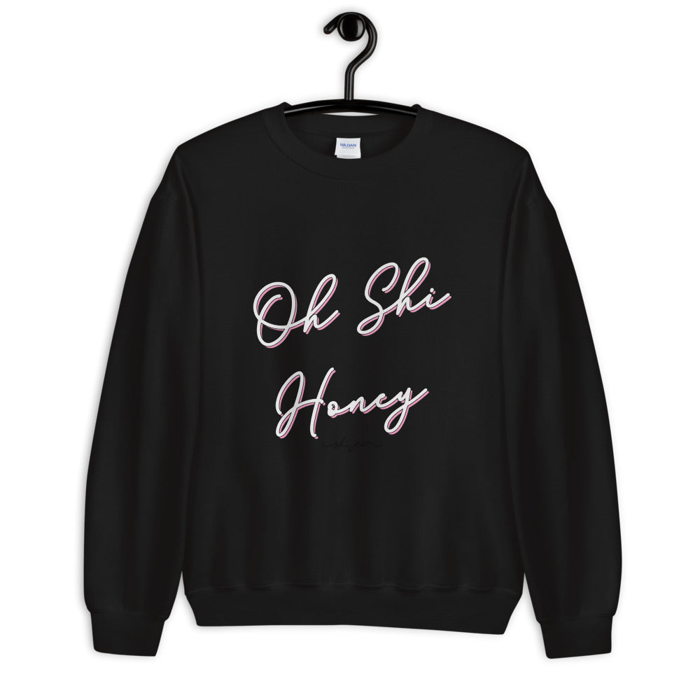 Oh Shi Honey Sweatshirt