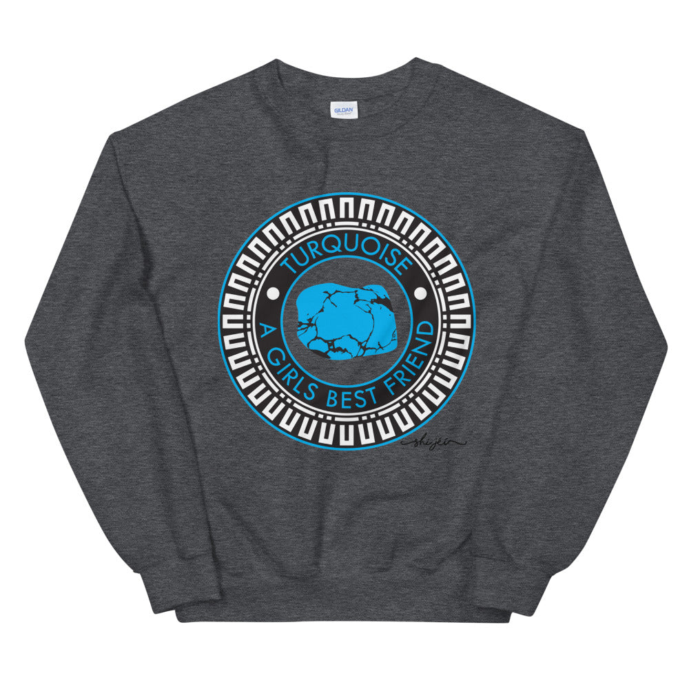 Turquoise A Girls Best Friend Sweatshirt