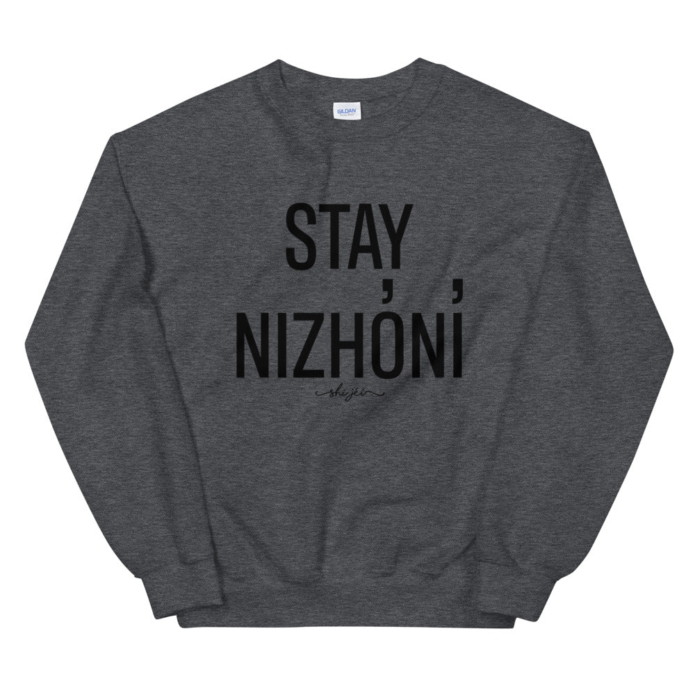 Stay Nizhóní Sweatshirt