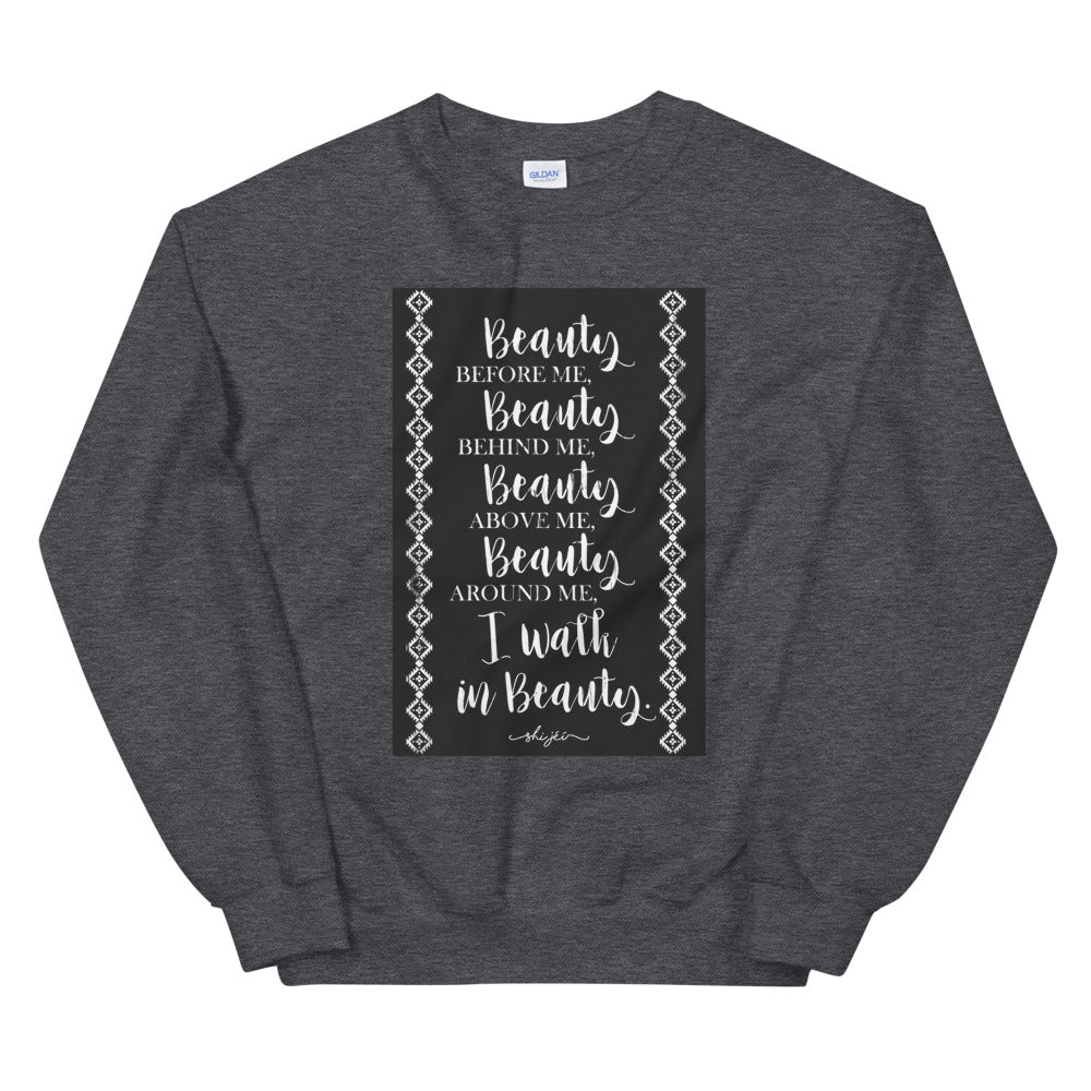 Walk In Beauty Prayer Sweatshirt