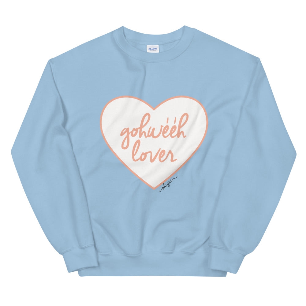 Gohwééh Lover Sweatshirt