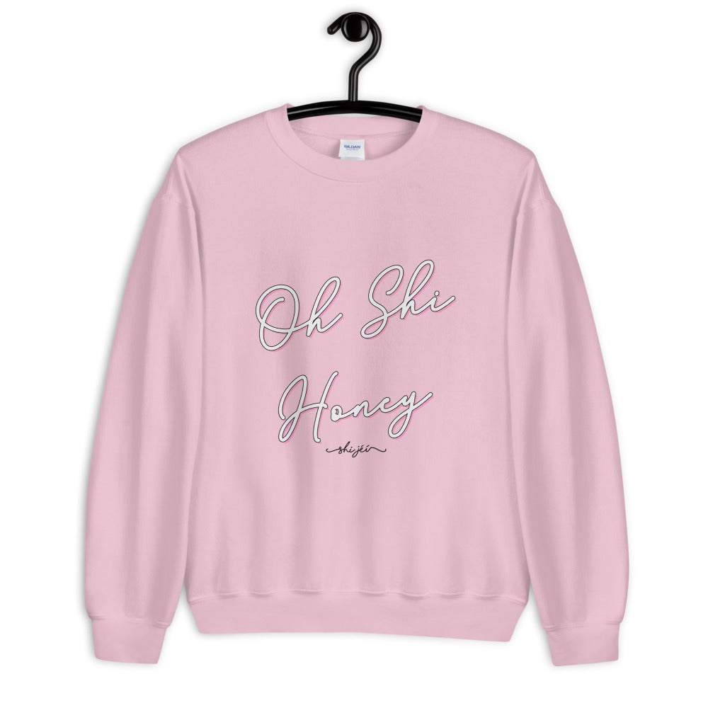 Oh Shi Honey Sweatshirt