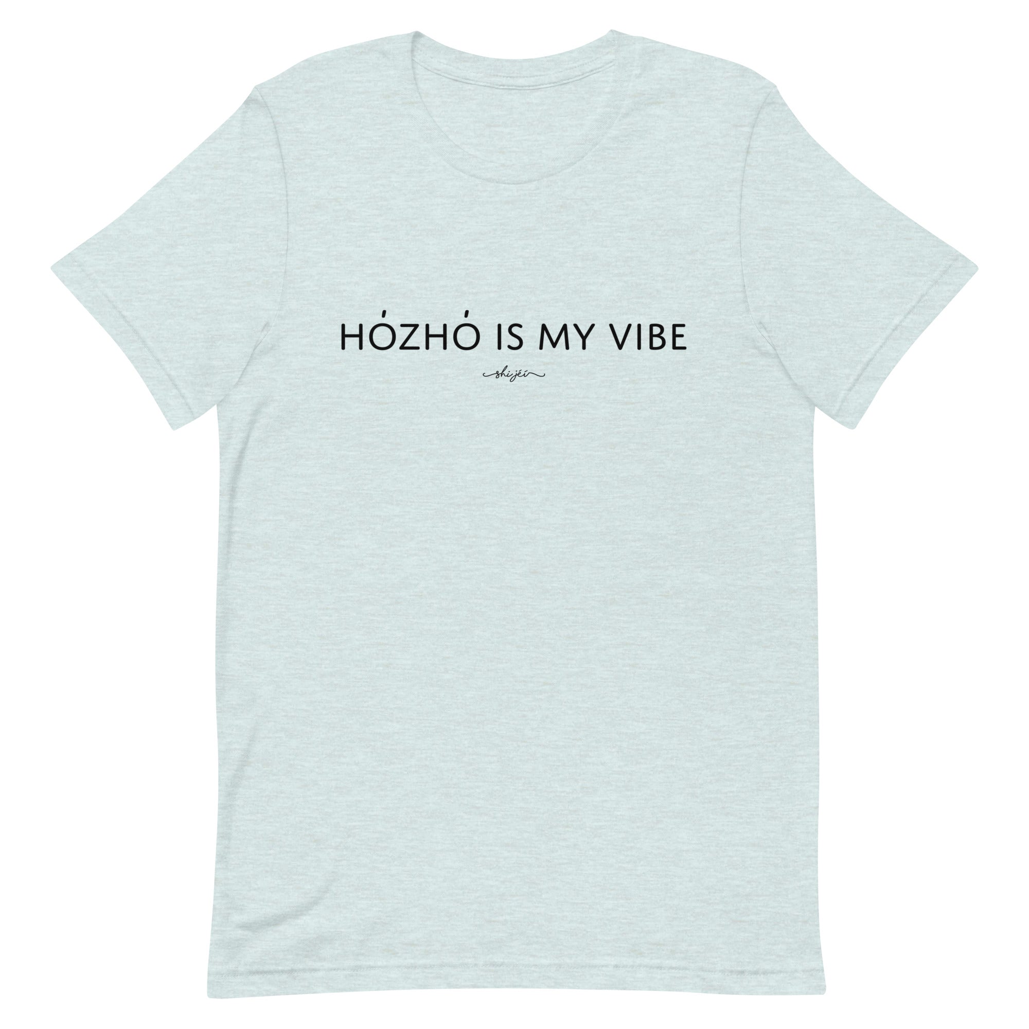 Hózhó is my Vibe Tee