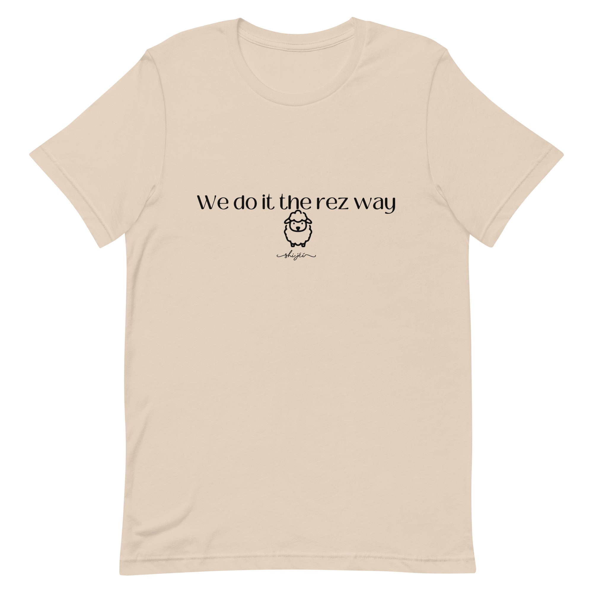 We Do It The Rez Way Tee