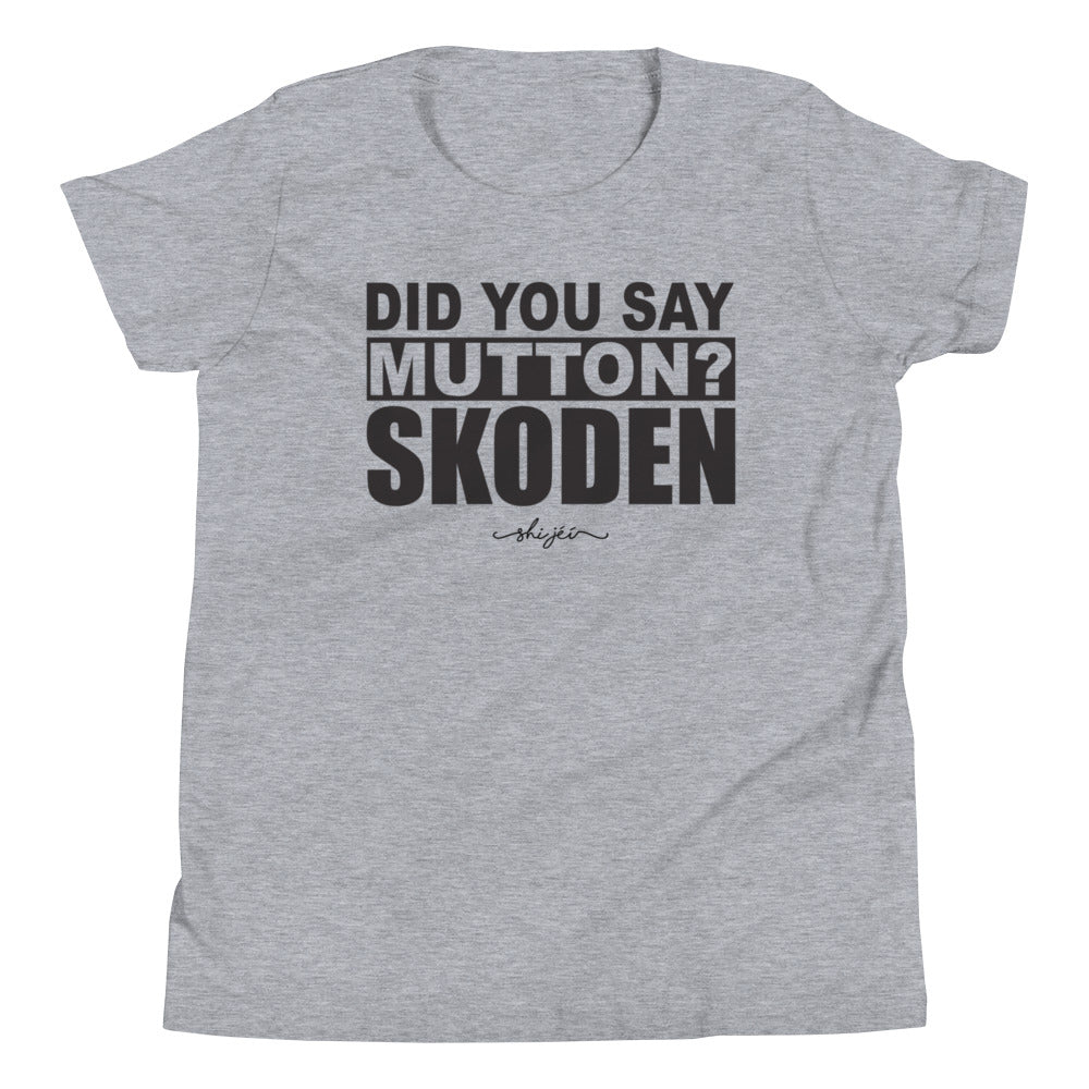 Did You Say Mutton? Stoodis Youth Tee