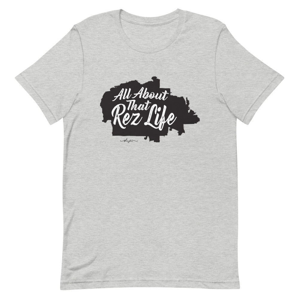 All About That Rez Life Tee