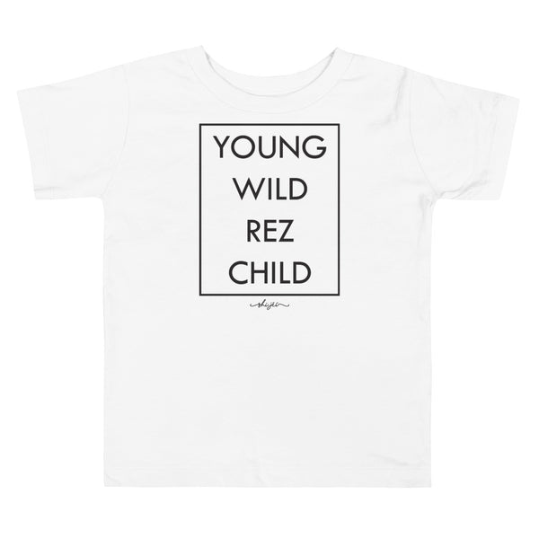 Young Wild Rez Child 2T-5T Toddler Tee