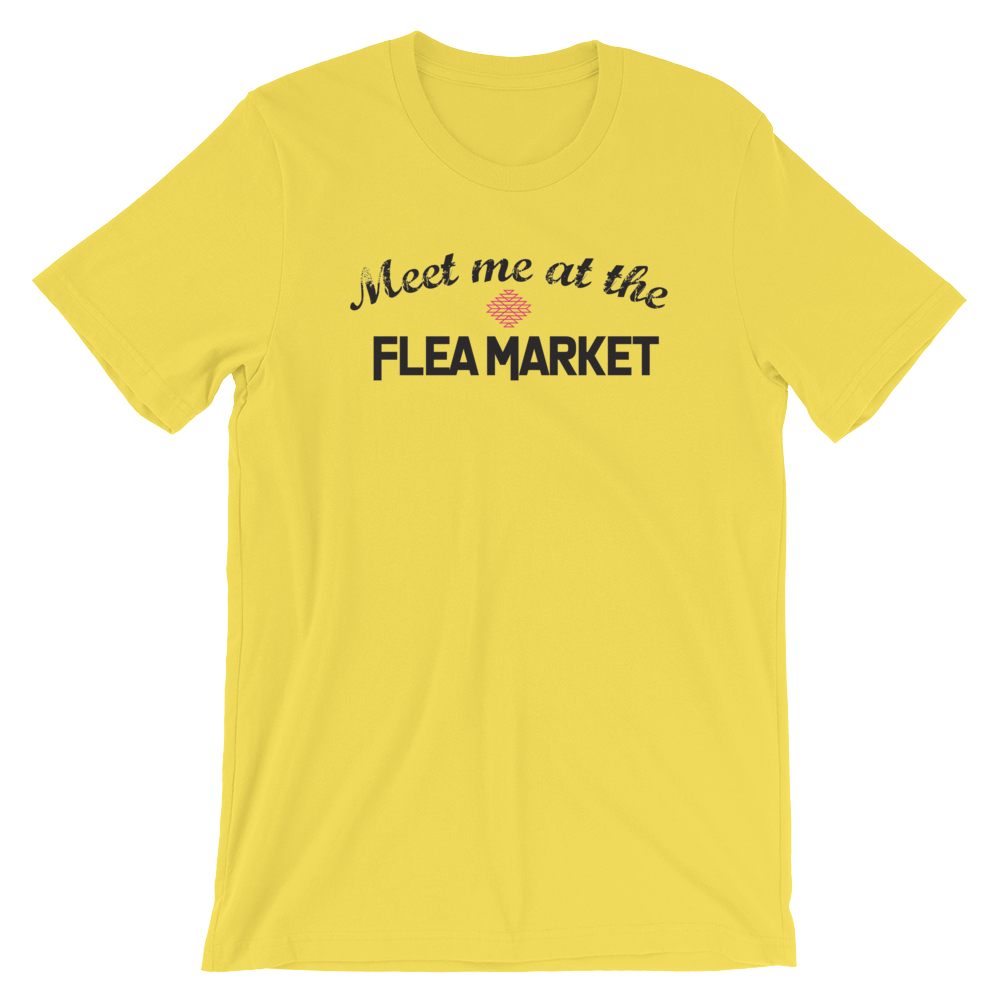 Meet me at the Flea Market Tee