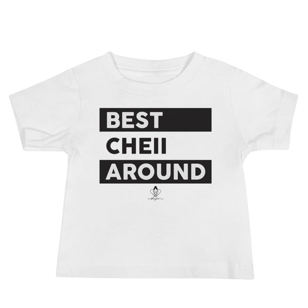 Best Cheii around Tee