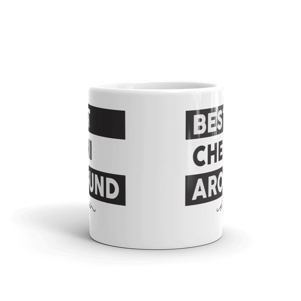 Best Cheii Around Mug
