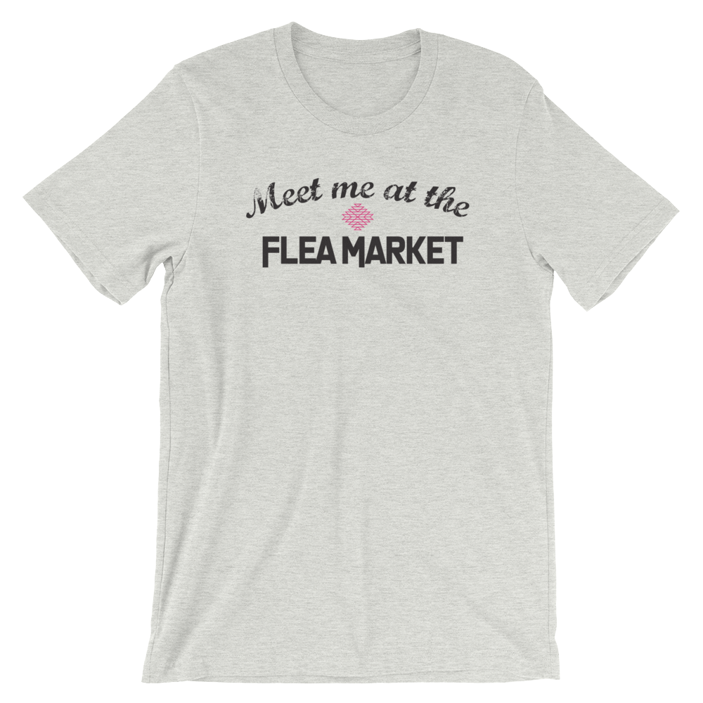 Meet me at the Flea Market Tee