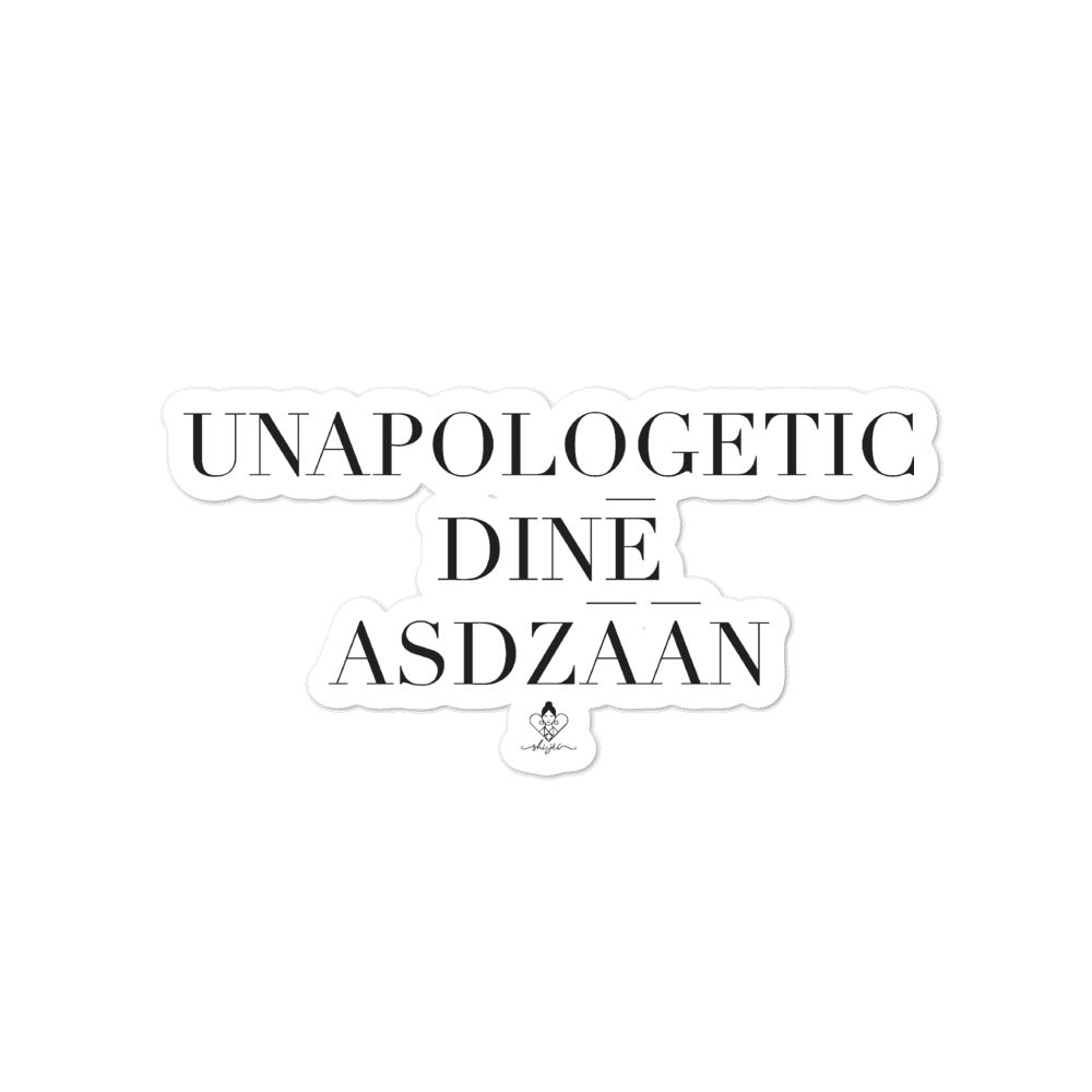 Unapologetic Diné Asdzáán Sticker