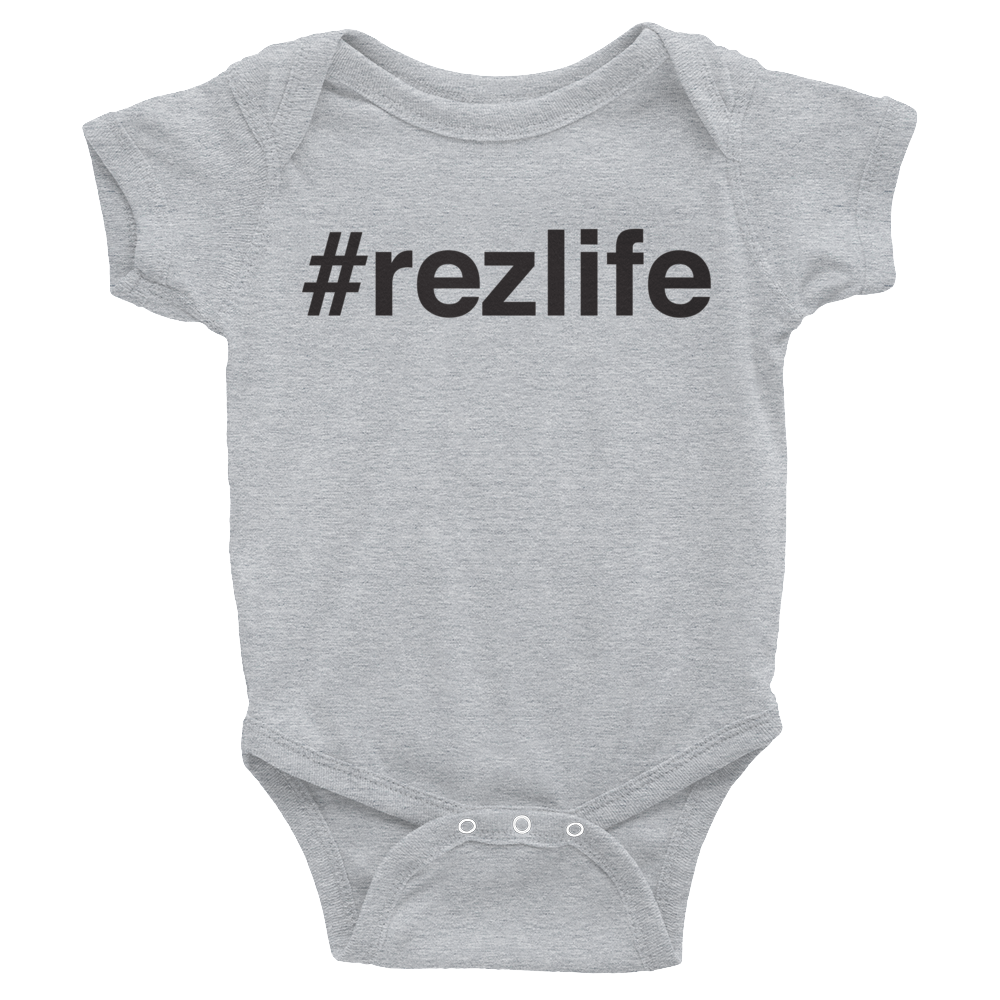 Infant #rezlife Bodysuit