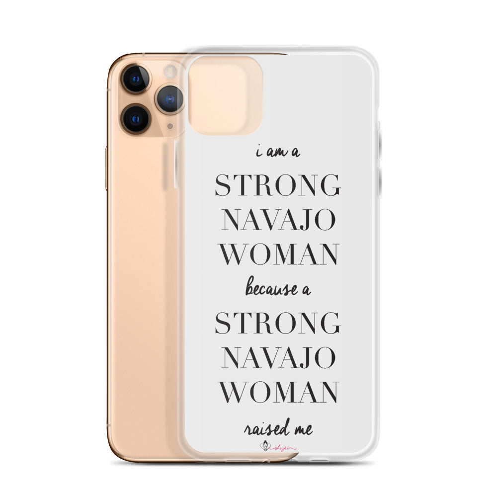 I am a Strong Navajo Woman iPhone Case