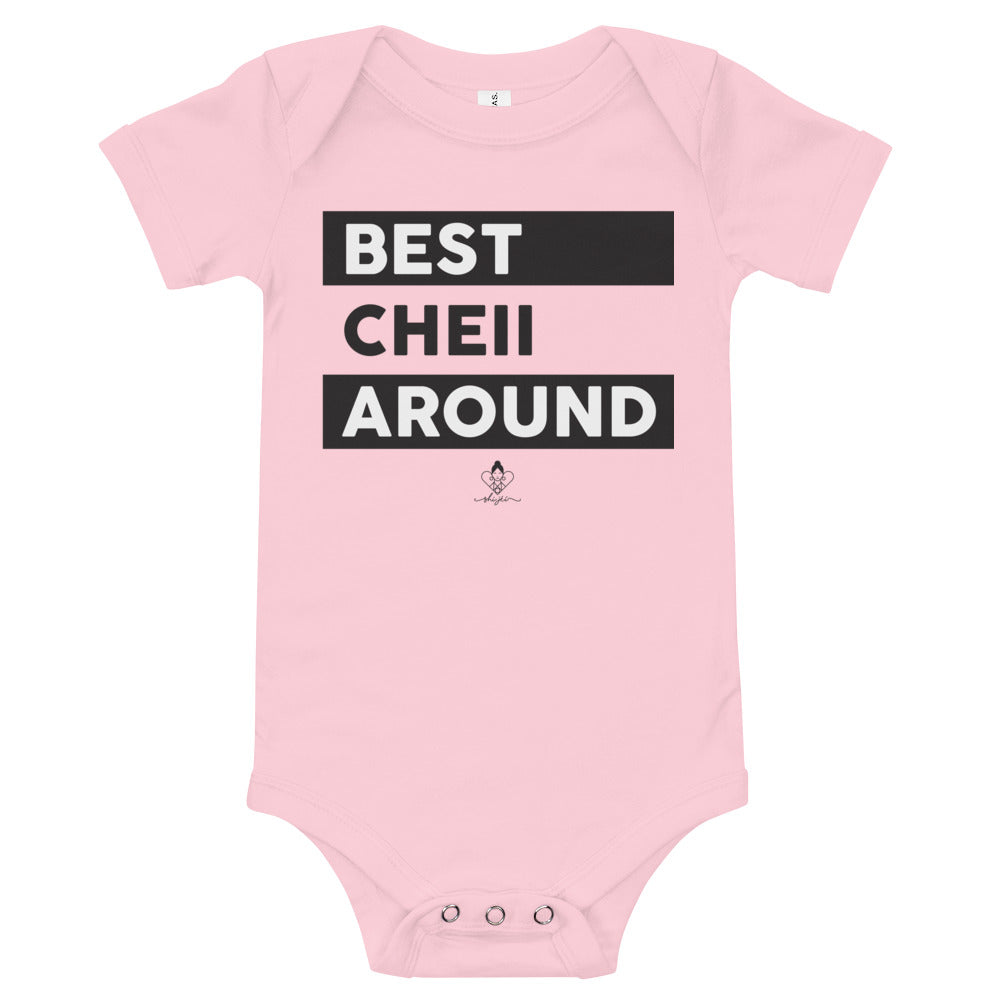 Best Cheii Around Onesie
