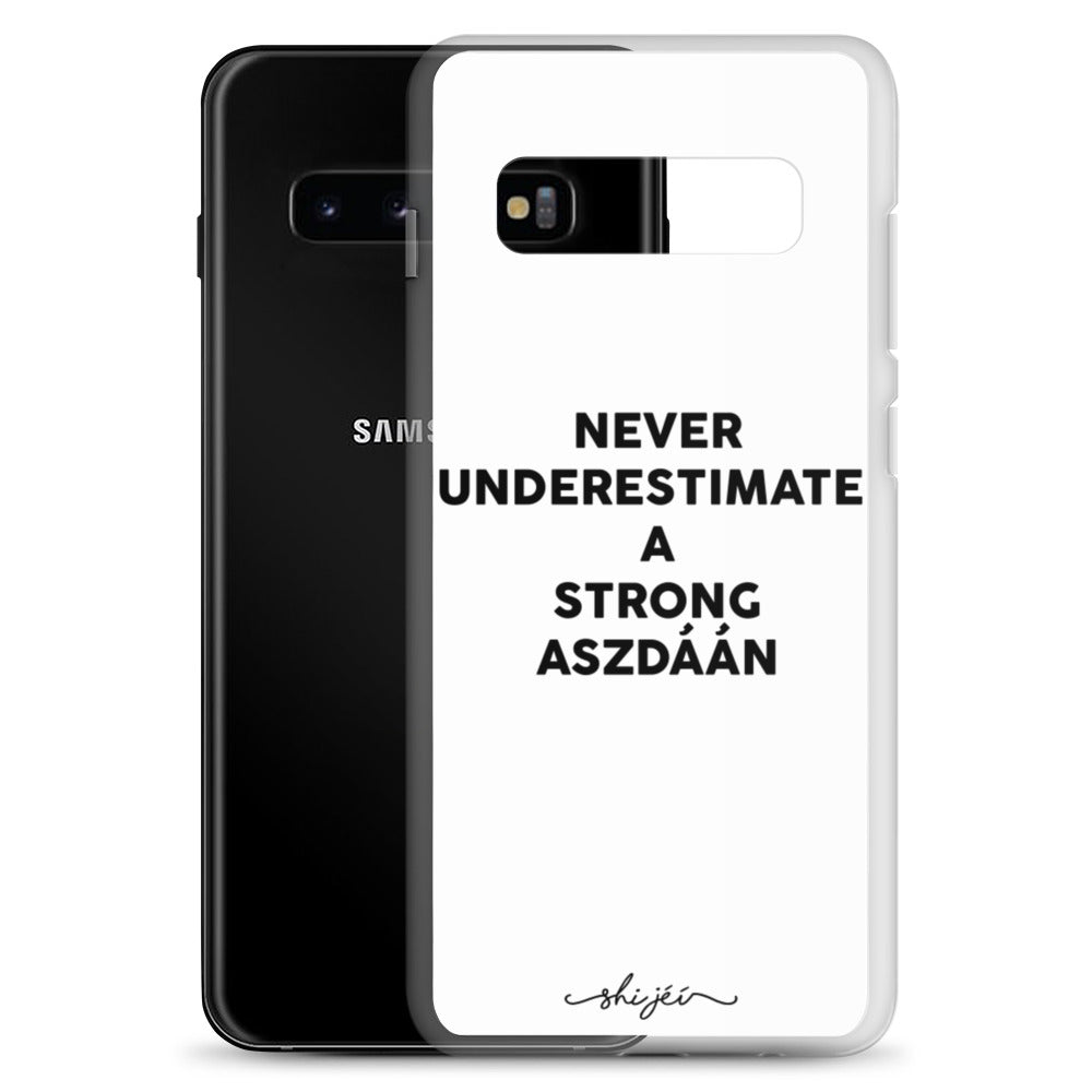 Never Underestimate a Strong Aszdáán Samsung Case