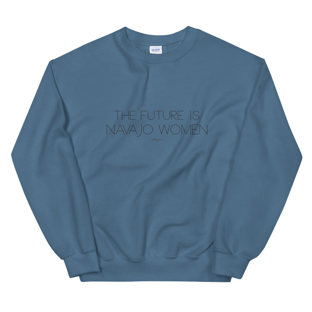The Future Is Navajo Women Sweatshirt
