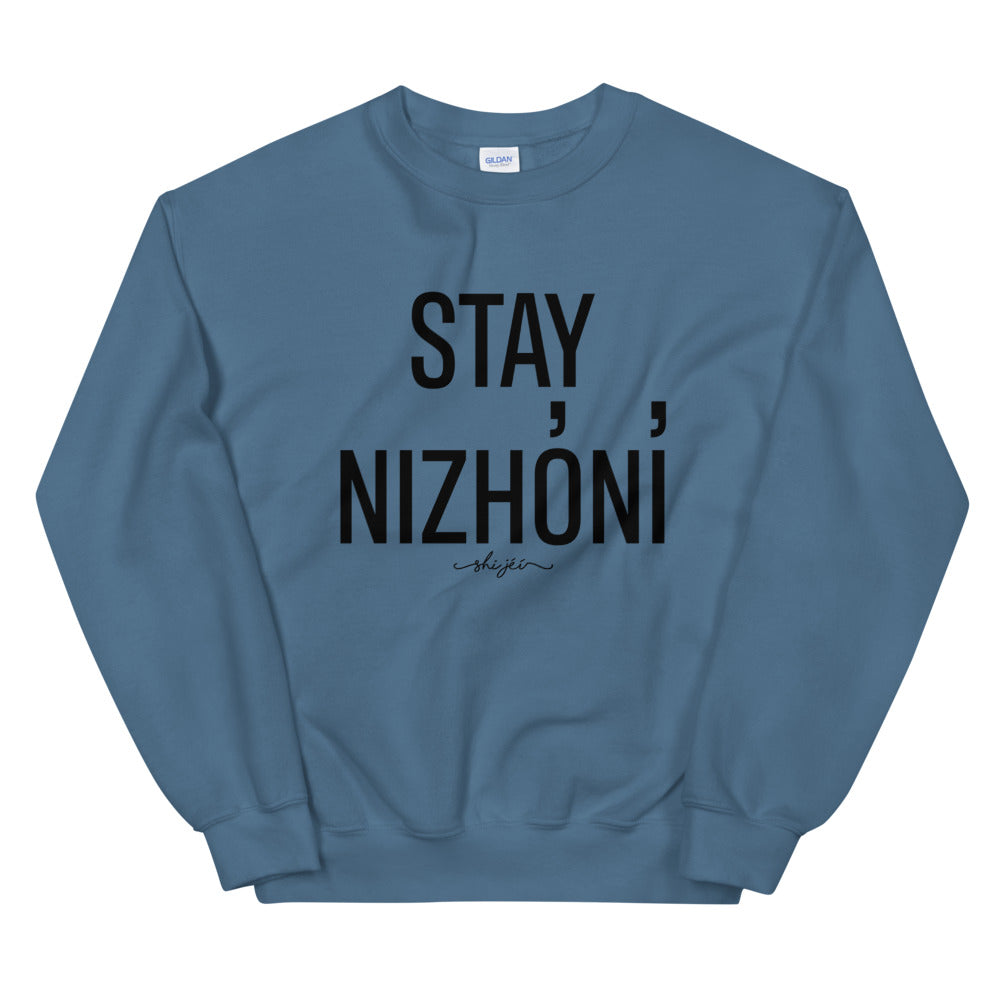 Stay Nizhóní Sweatshirt