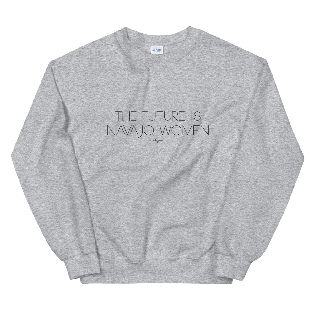 The Future Is Navajo Women Sweatshirt
